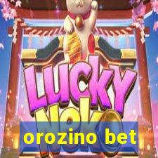 orozino bet